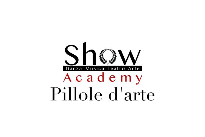 Show Academy Pillole d'arte blog articoli curiosità